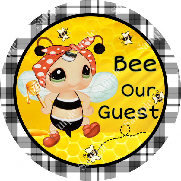 Bee our Guest Bumble Bee Sign, Spring Sign, Door Hanger, Wreath Sign, Wreath Supplies