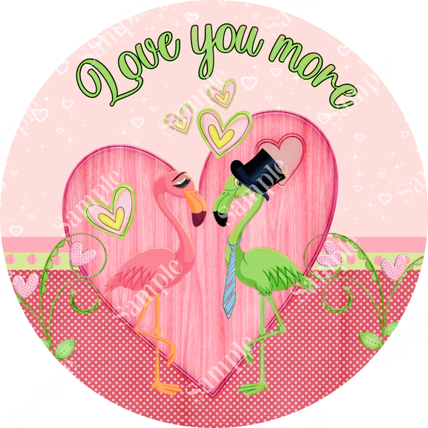 Love You More Flamingo Valentine Sign, Valentine Decorations, Door Hanger, Wreath Sign