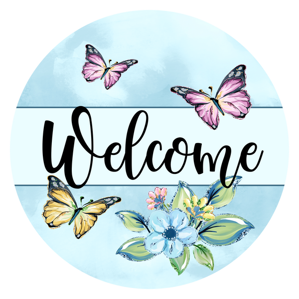 Welcome Butterflies Spring Sign, Door Hanger, Wreath Sign, Tray Decor, Spring decor