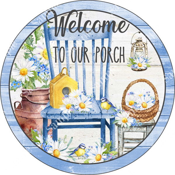 Welcome To Our Porch Sign, Spring Sign, Door Hanger, Wreath Sign, Wreath Supplies