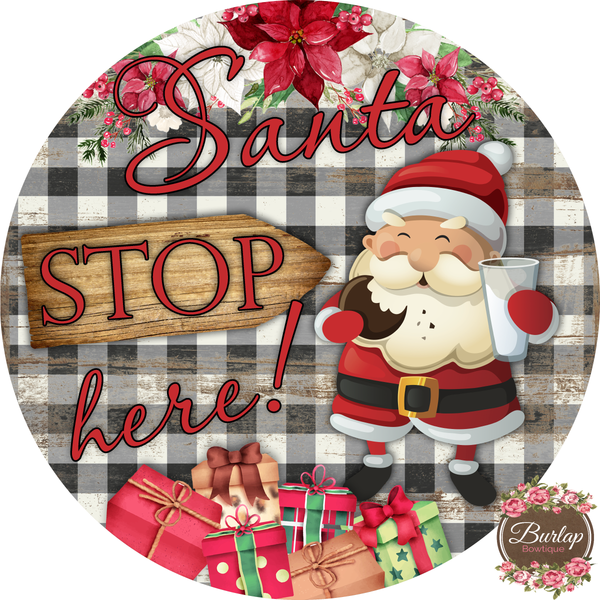 Santa Stop Here Christmas Sign, Wreath Supplies, Wreath Attachment, Door Hanger, Wreath Sign