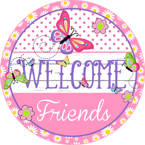 Welcome Friends Butterfly Spring Sign, Spring Sign, Door Hanger, Wreath Sign