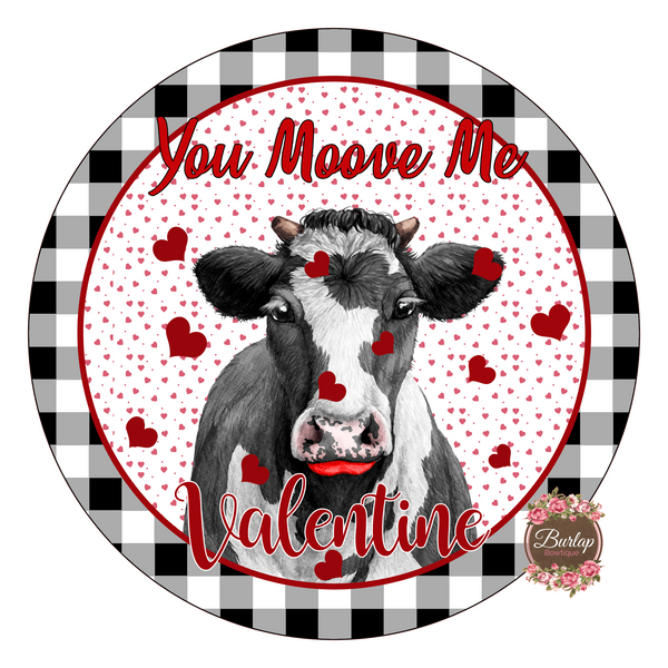 You Moove Me Cow Valentine Sign, Valentine Decorations, Door Hanger, Wreath Sign