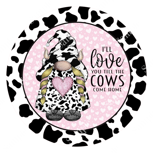 Cows Come Home Gnome Valentine Sign, Valentine Decorations, Door Hanger, Wreath Sign