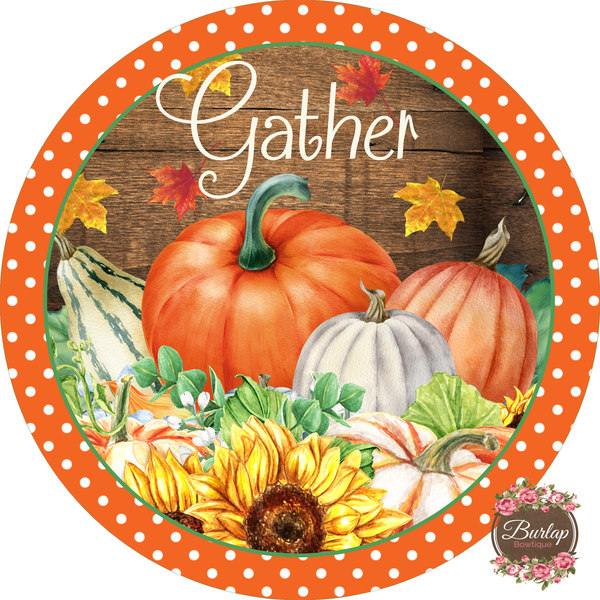 Gather Pumpkins Fall Sign, Wreath Supplies, Wreath Attachment, Door Hanger, Wreath Sign