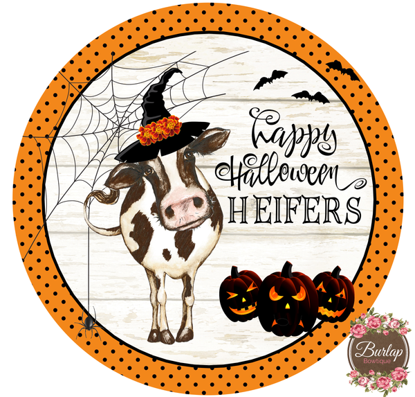 Happy Halloween Heifers Cow Sign, Wreath Supplies, Wreath Attachment, Door Hanger, Farmhouse