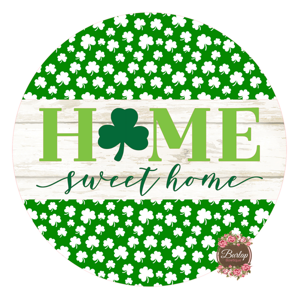 Home Sweet Home St. Patrick's Day Sign, Shamrock Sign, Irish Door Hanger, Wreath Sign
