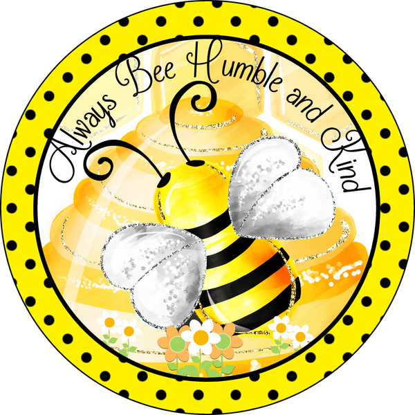 Humble and Kind Bee Sign, Spring Sign, Door Hanger, Wreath Sign, Wreath Supplies