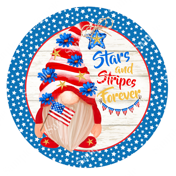 Stars and Stripes Forever Patriotic Gnome Sign, Door Hanger, Wreath Sign, Tray Decor