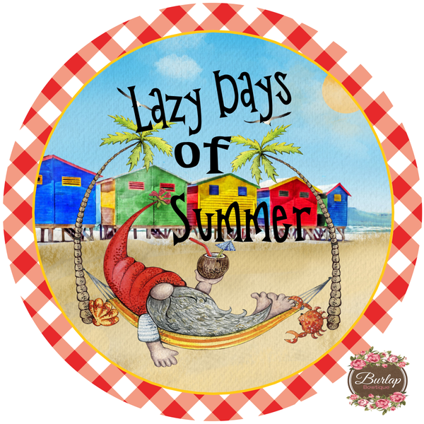 Lazy Days of Summer Gnome Beach Sign, Summer Sign, Wreath Supplies, Wreath Attachment