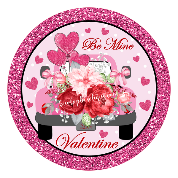 Be Mine Valentine Floral Truck Love Sign, Valentine Decorations, Door Hanger, Wreath Sign