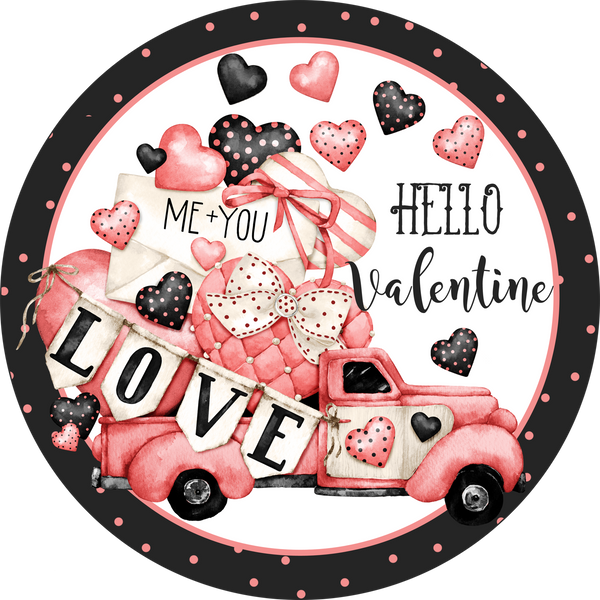 Hello Valentine Love Truck Sign, Valentine Decorations, Door Hanger, Wreath Sign