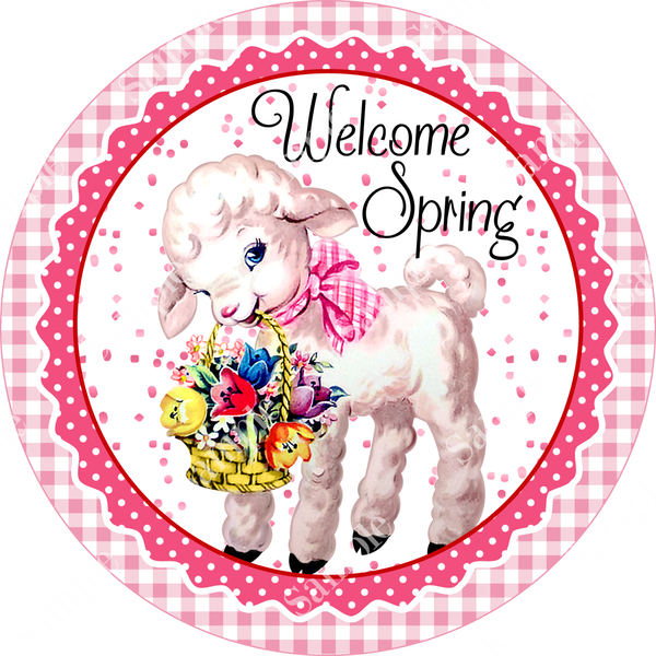 Welcome Spring Lamb Sign, Spring Sign, Door Hanger, Wreath Sign, Wreath Supplies