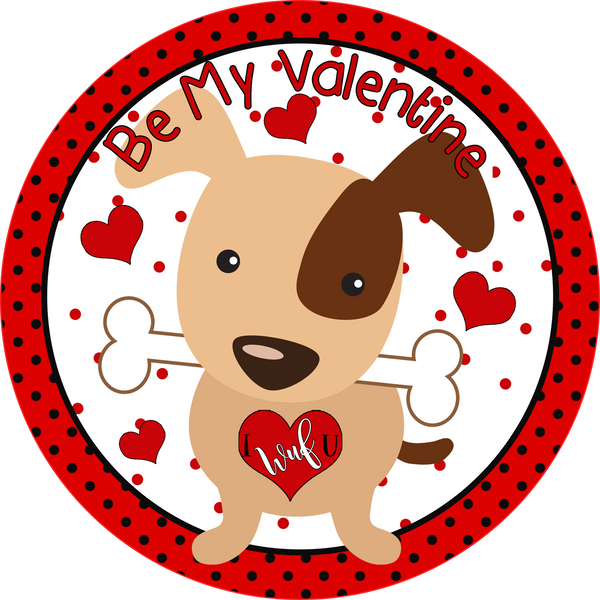 Be My Valentine Dog Sign, Valentine Decorations, Door Hanger, Wreath Sign