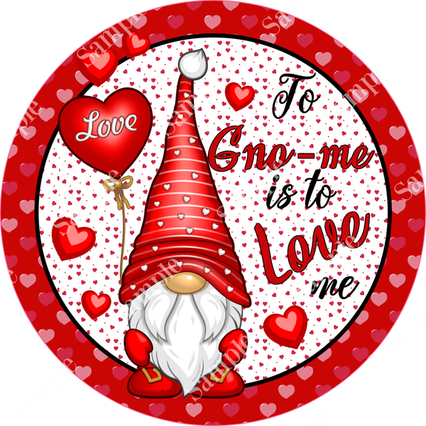 To Gnome Me Valentine Sign, Valentine Decorations, Door Hanger, Wreath Sign