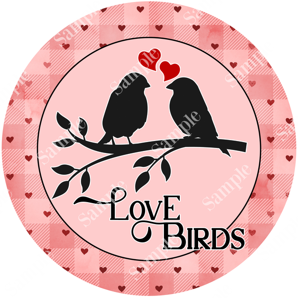 Love Birds Valentine Love Sign, Valentine Decorations, Door Hanger, Wreath Sign