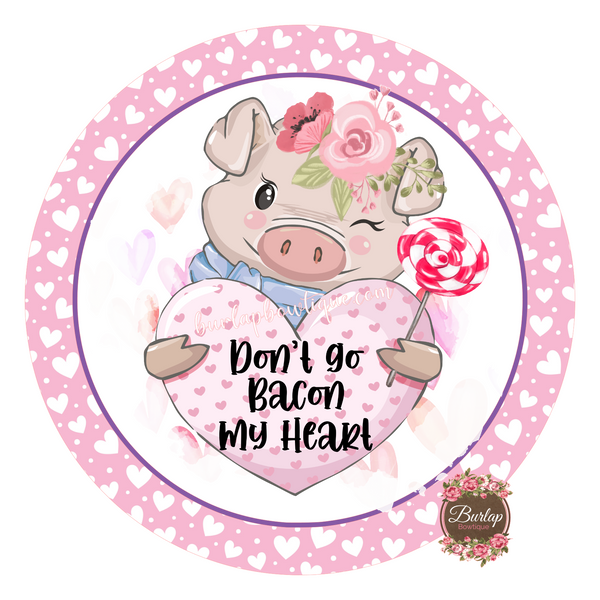Bacon My Heart Valentine Pig Love Sign, Valentine Decorations, Door Hanger, Wreath Sign