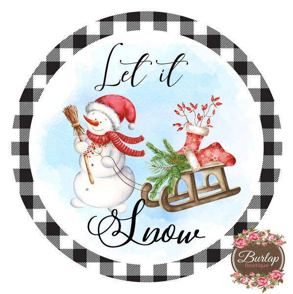 Let it Snow Snowman Sleigh Winter Christmas Sign, Wreath Supplies, Wreath Attachment, Door Hanger, Wreath Sign