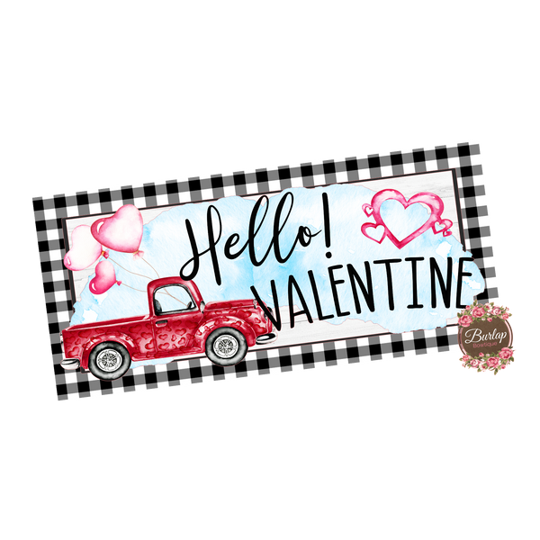 Hello Valentine Vintage Truck Sign, Valentine Decorations, Door Hanger, Wreath Sign