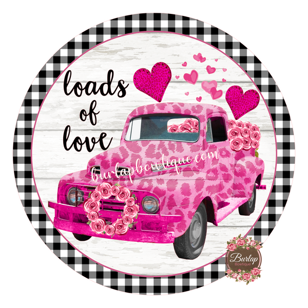 Loads of Love Pink Leopard Truck Sign, Valentine Decorations, Door Hanger, Wreath Sign