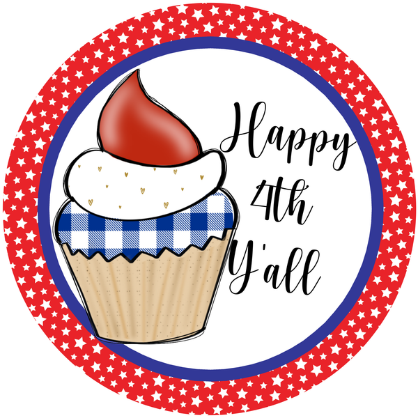 Happy 4th Yall Patriotic Cupcake Sign, Summer Sign, Wreath Supplies, Wreath Attachment